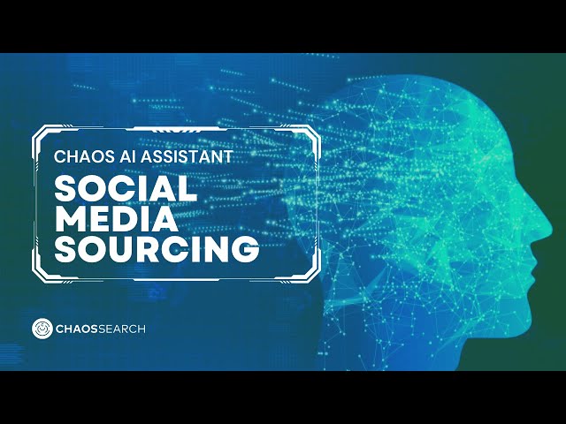 Chaos AI Assistant (Social Media Sourcing)