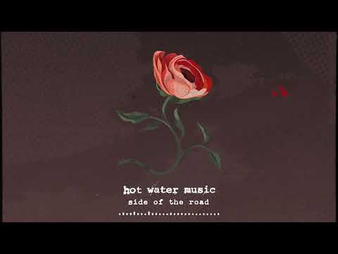 Hot Water Music - Side Of The Road/Chewing On Broken Glass