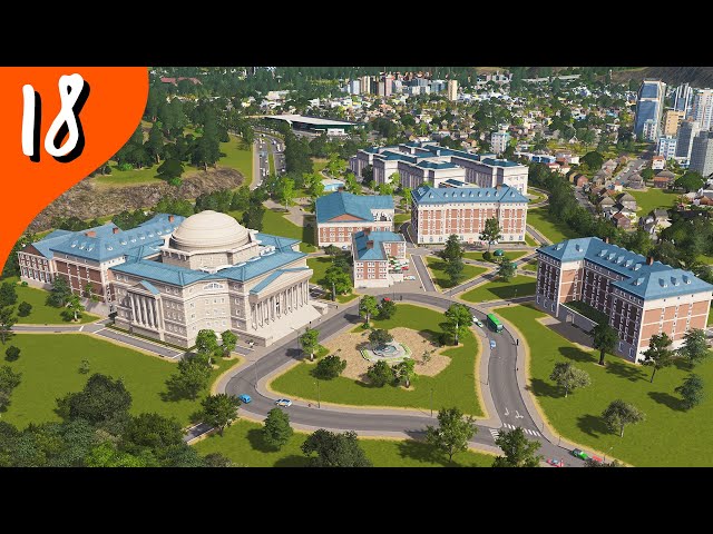 The University Campus!  Cities: Skylines (Part 18)