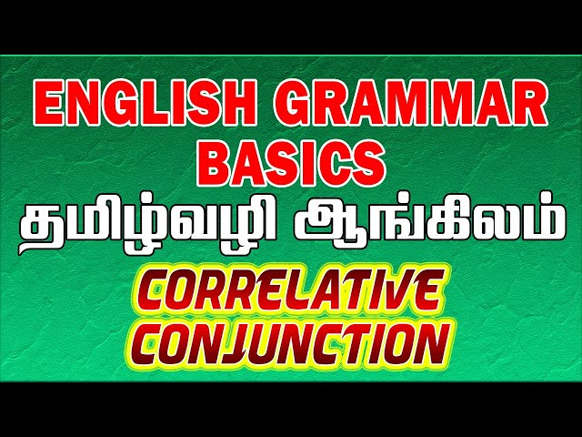 தமிழ் வழி ஆங்கிலம் | Correlative Conjunction | How to learn Conjunction Grammar English