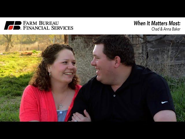 When It Matters Most: Chad & Anna Baker | Farm Bureau Financial Services