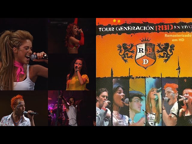 RBD - Tour Generación RBD En Vivo Completo - Remasterizado em HD