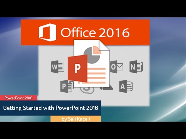 PowerPoint 2016: Getting Started with PowerPoint  (Module 1 of 30)
