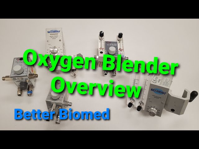 Oxygen Blender Overview