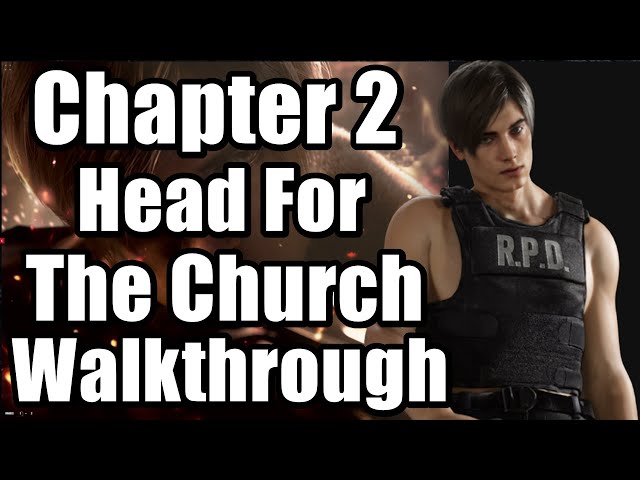 Resident Evil 4 Remake Chapter 2 - Head For The Church Full Walkthrough