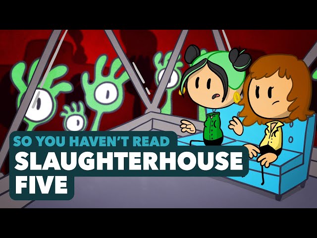 Slaughterhouse Five - Kurt Vonnegut  - So You Haven't Read