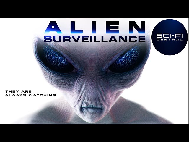 Alien Surveillance | Full Sci-Fi Movie
