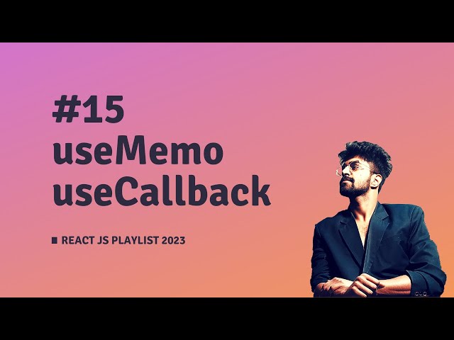 #15 useMemo & useCallback, REACT JS COURSE 2023