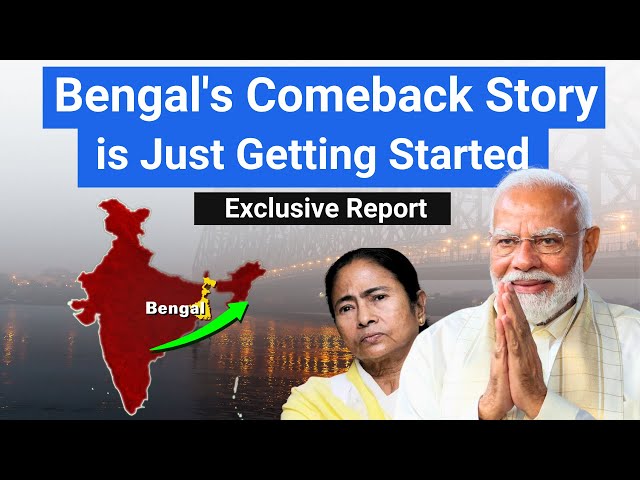 Bengal's Blueprint for Growth Revealed📈 : Can Bengal Regain it's Lost Glory? World Affairs