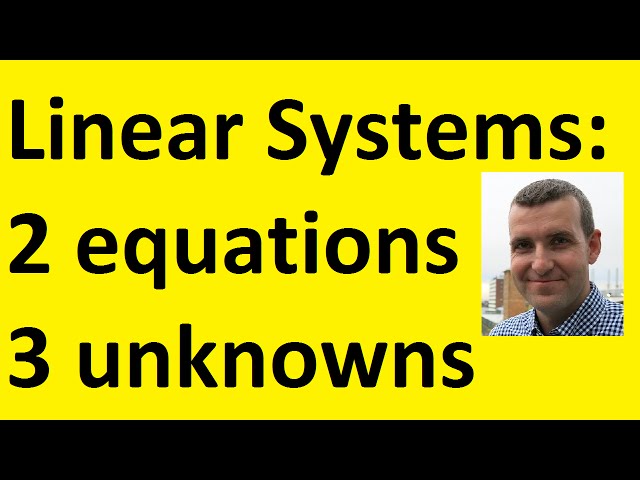 Intro to Linear Systems: 2 Equations, 3 Unknowns - Dr Chris Tisdell Live Stream
