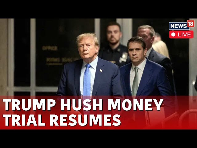 Trump Trial Live | Donald Trump’s Hush Money Trial Resumes On Tuesday | US News Live | N18L