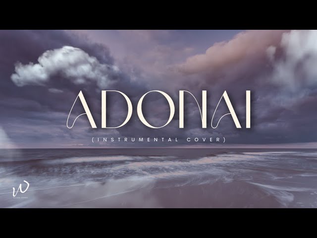 1 HOUR-Relaxing Instrumental Worship Music | ADONAI | Instrumental worship music | Piano Music