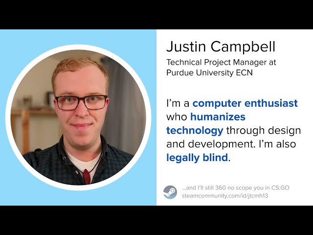 My Experience as a Visually Impaired Developer by Justin Campbell