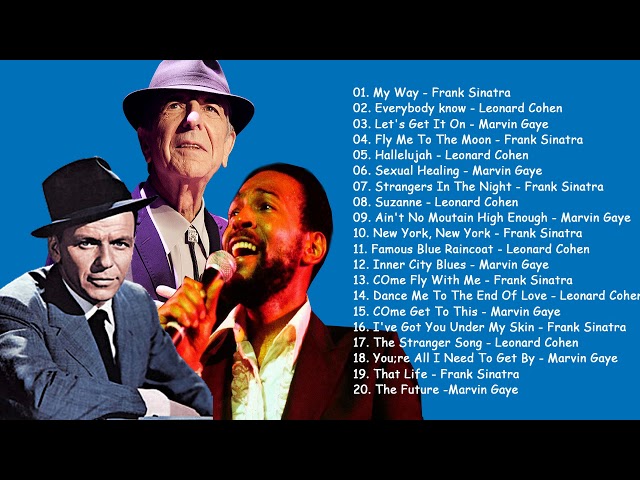 Frank Sinatra, Leonard Cohen, Marvin Gaye Greatest Hits -  Oldies but Goodies 60s 70s 80s Collection