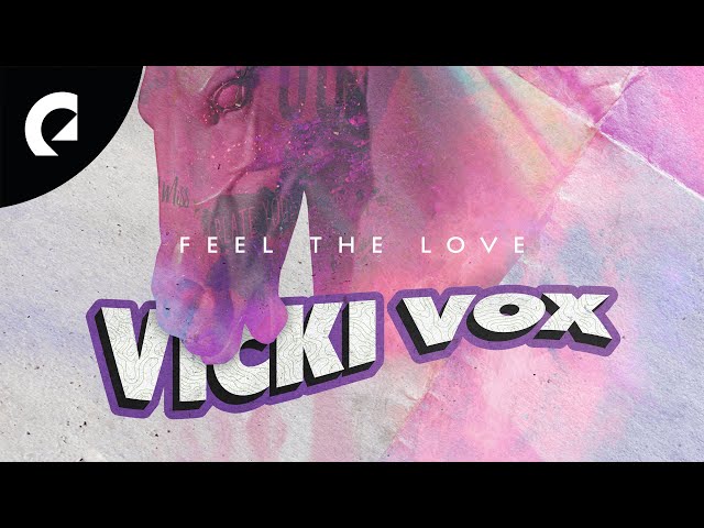 Vicki Vox - Feel the Love