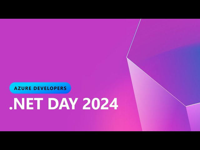Azure Developers - .NET Day 2024