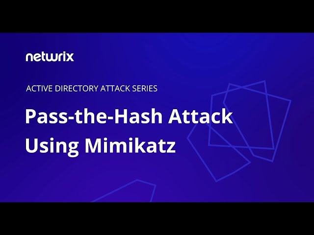 Attack Tutorial: How a Pass the Hash Attack Works
