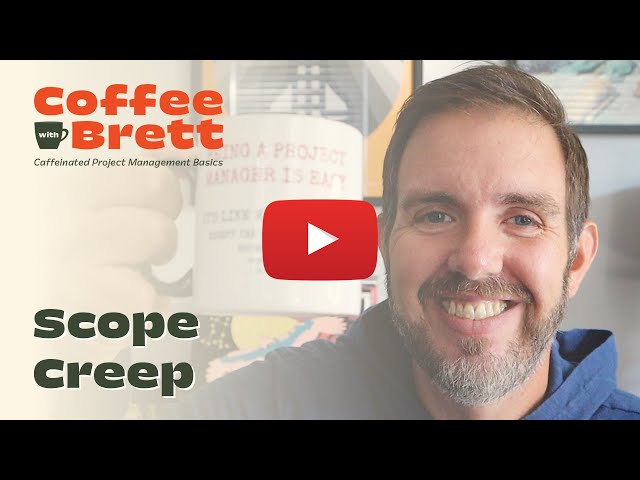 How to Avoid Scope Creep on Projects | Coffee with Brett
