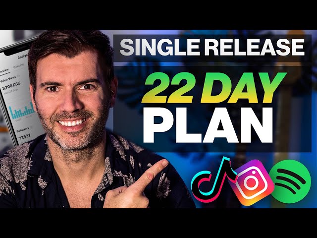 How To Release A Single (The 22 Day Plan)