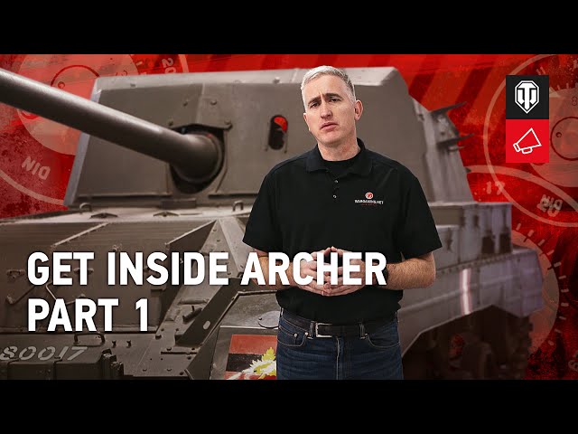 Inside the Chieftain's Hatch: 17PR SPM Archer, Pt 1