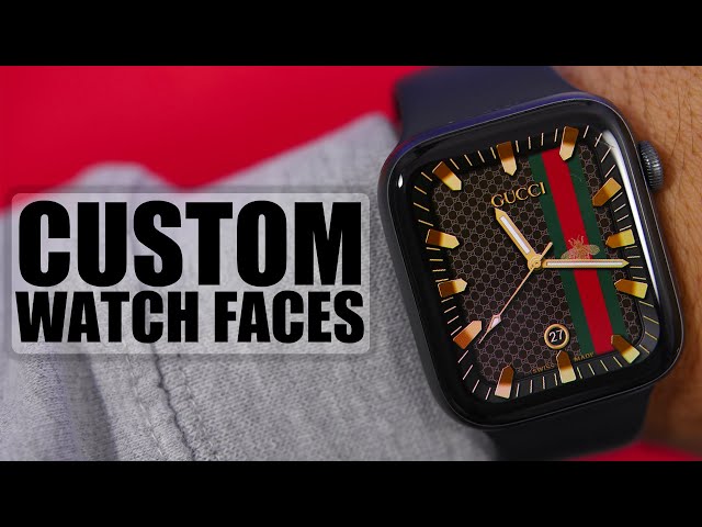 Custom Apple Watch Faces - Rolex, Gucci & More !