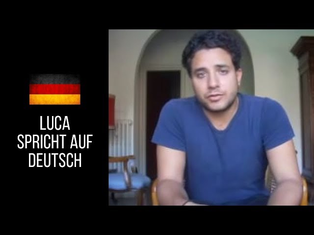 Luca spricht auf Deutsch (Luca speaks German)