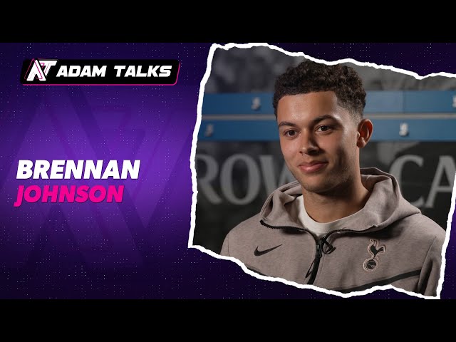 "I was really impressed" : Ange was KEY in Brennan Johnson's move to Tottenham! | Astro SuperSport