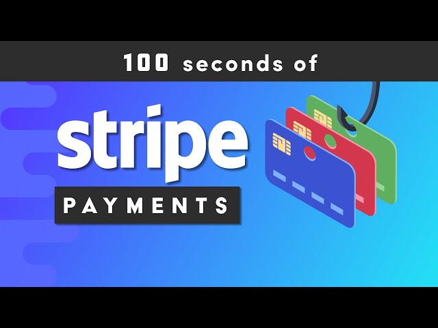 Get Paid with Stripe in 100 Seconds