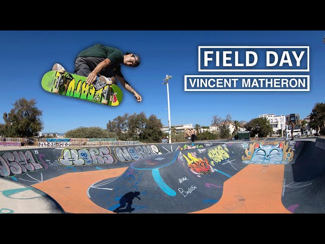 A Day With French Skateboarder Vincent Matheron | FIELD DAY