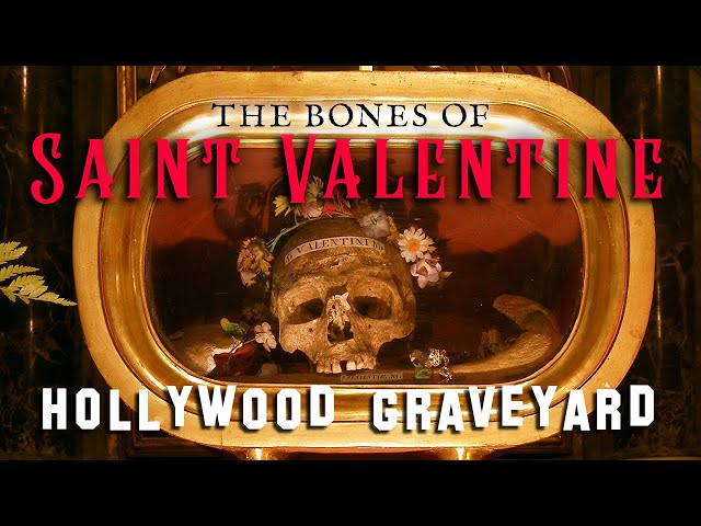 The Bones of Saint Valentine ❤️💀