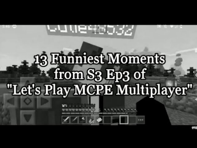 13 Funniest Moments from S3 Ep3 of "Let's Play MCPE Multiplayer"