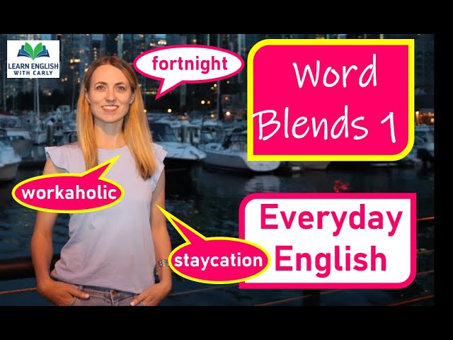 English Vocabulary: Use REAL English - Let's learn WORD BLENDS 1 | #wordblends #everydayenglish