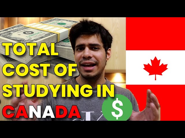 How much does it Cost to study in CANADA || Total Cost of Studying in Canada