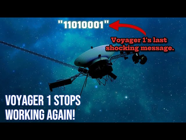 "Voyager 1 Suddenly Stopped Working" NASA Recieved Strange New Message from the Voyager 1