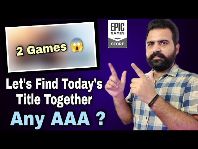 Let's Claim Epic Free Game Together { Any AAA Game? } This Week Let's Check - IEG