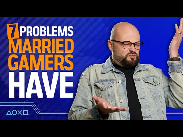 7 Dilemmas Only Married Gamers Will Understand