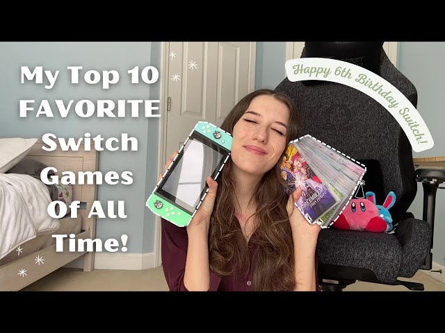Top 10 FAVORITE Switch Games of ALL TIME! | happy 6th birthday to the switch!✨