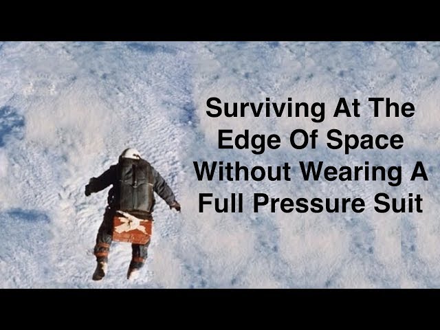 Surviving Near Space Without A Full Pressure Suit