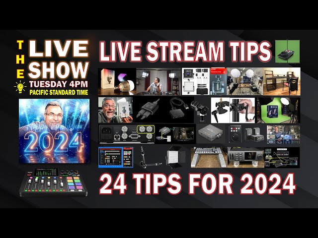 24 Tips for 2024, New Years Live Stream , Tuesday, January 2nd 2024