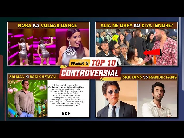 Arjun IGNORES Ranbir? Alia's FIGHT With Orry? Nora's Vulger Dance | Top 10 News
