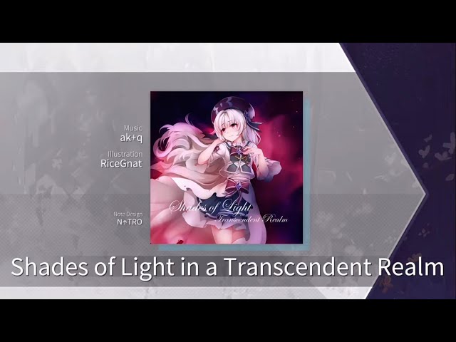 【Arcaea】 Shades of Light in a Transcendent Realm [Beyond 9] Chart View