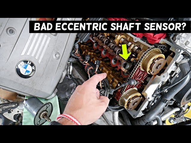 SYMPTOMS OF BAD ECCENTRIC SHAFT SENSOR ON BMW