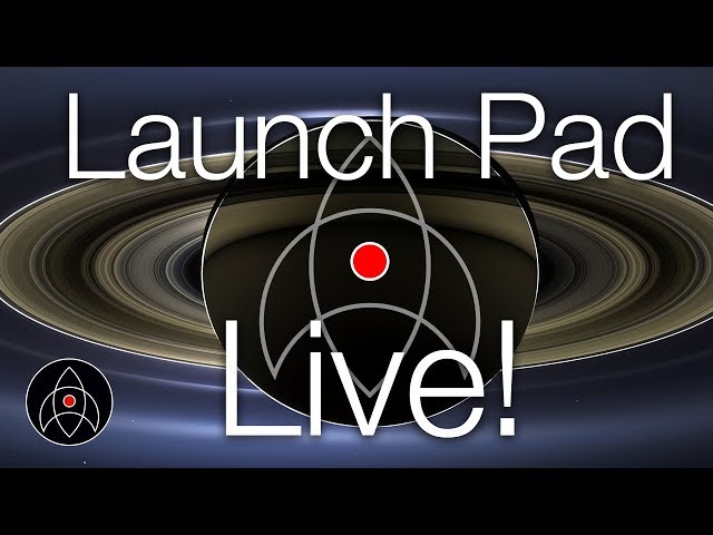 Launch Pad Live! Voyager 2 is in Interstellar Space, the Hunt for Planet 9, and Final Exam