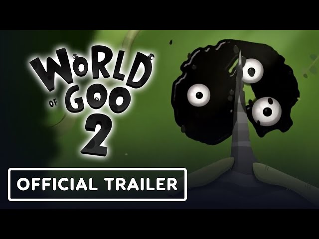 World of Goo 2 - Official Nintendo Switch Trailer | Nintendo Direct 2024