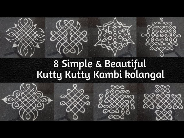 8 Beautiful Kutty Kutty Kambi Kolam | Simple Sikku Kolam Design | Beginners Neli Kolam | Kambi Kolam