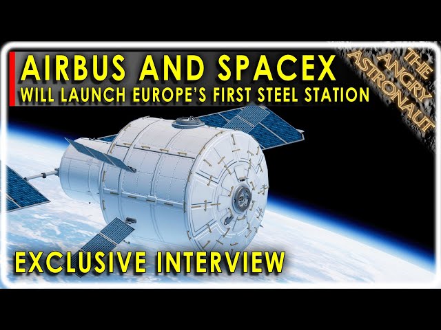 SpaceX prepares to launch the first stainless steel space station!  Built by Airbus!!