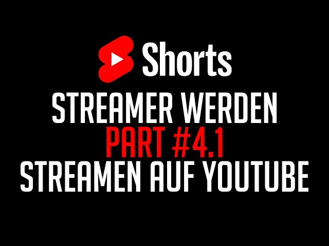 Streamer werden #4.1 - Streamen auf Youtube | #shorts
