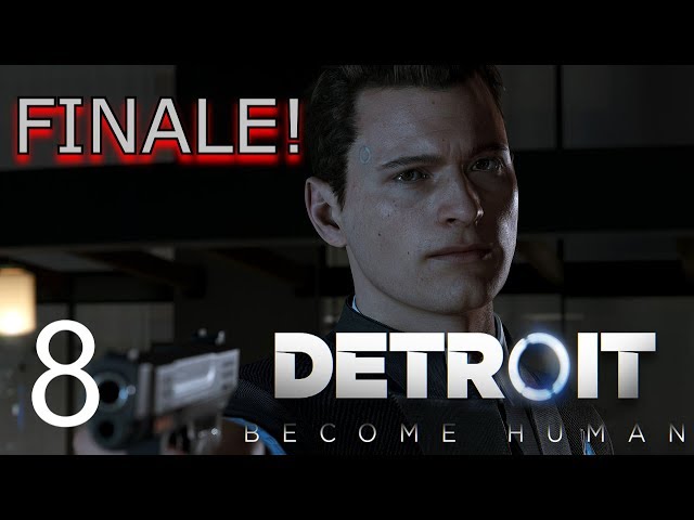 DONT HATE ME FOR THIS ENDING! | Detroit: Become Human | Lets Play - Part 8 [FINALE]