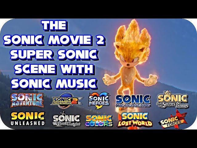 The Sonic Movie 2 Super Sonic Scene With Sonic Music