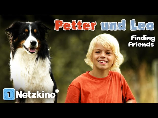 Petter und Leo – Finding Friends (FAMILIENABENTEUER ganzer Film Deutsch, komplette Filme mit Hunden)